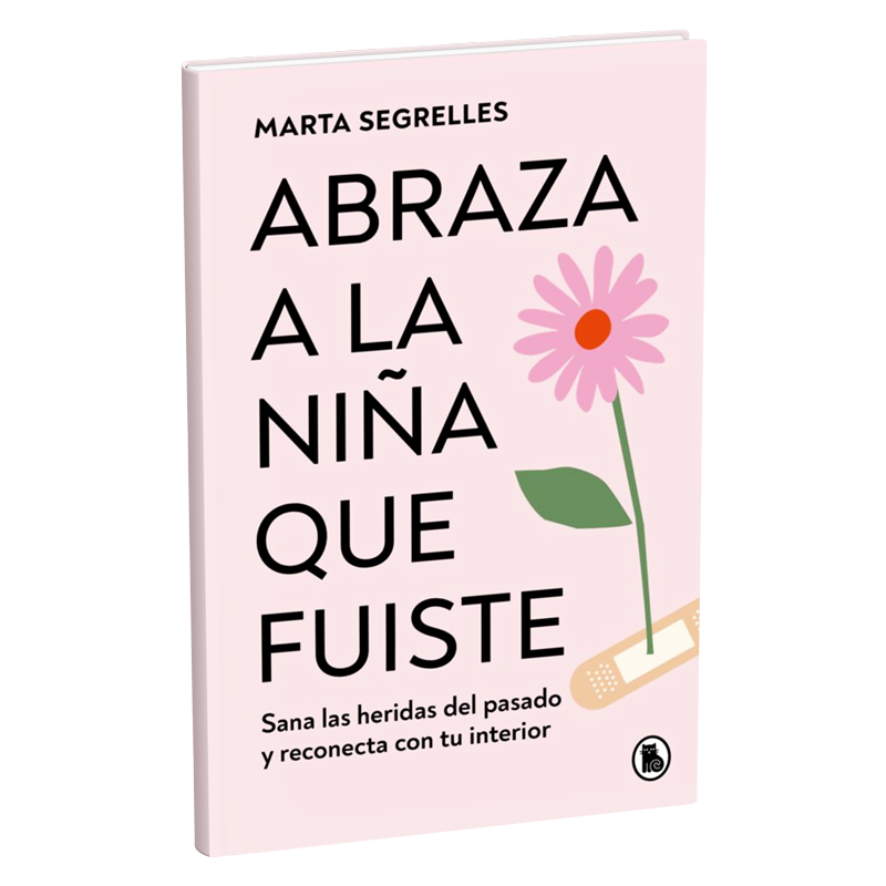 ABRAZA A LA NIÑA QUE FUISTE